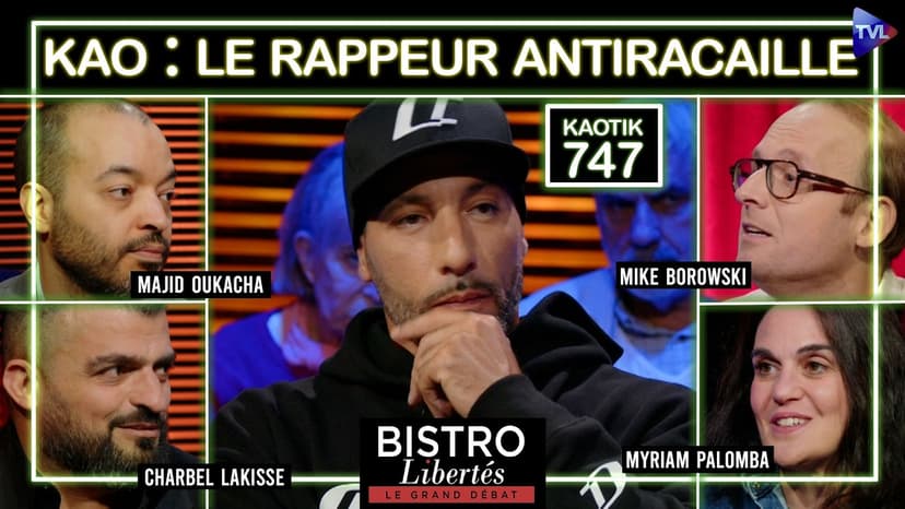 Kao, le rappeur qui refuse de cracher sur la France - Bistro Libertés - TVL